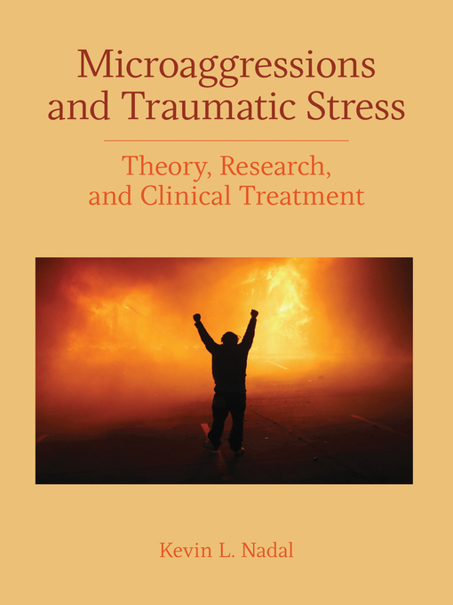 Title details for Microaggressions and Traumatic Stress by Kevin L. Nadal - Available